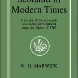 Scotland in Modern Times Scotland in Modern Times