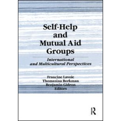 Self-Help and Mutual Aid Groups Self-Help and Mutual Aid Groups