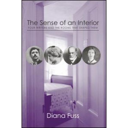 The Sense of an Interior The Sense of an Interior