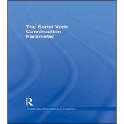 The Serial Verb Construction Parameter The Serial Verb Construction Parameter