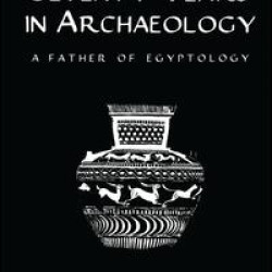 Seventy Years In Archaeology Seventy Years In Archaeology