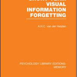 Short-term Visual Information Forgetting (PLE: Memory) Short-term Visual Information Forgetting (PLE: Memory)