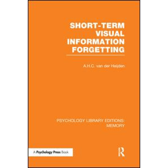 Short-term Visual Information Forgetting (PLE: Memory) Short-term Visual Information Forgetting (PLE: Memory)