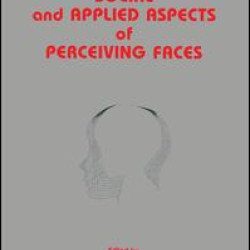 Social and Applied Aspects of Perceiving Faces Social and Applied Aspects of Perceiving Faces