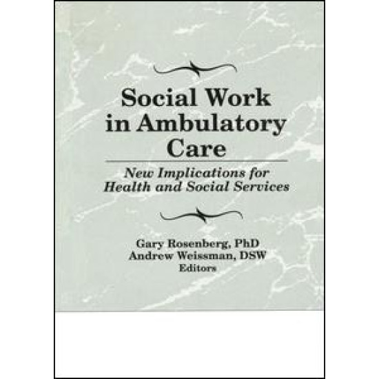 Social Work in Ambulatory Care Social Work in Ambulatory Care