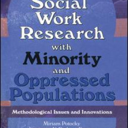 Social Work Research with Minority and Oppressed Populations