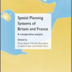 Spatial Planning Systems of Britain and France
