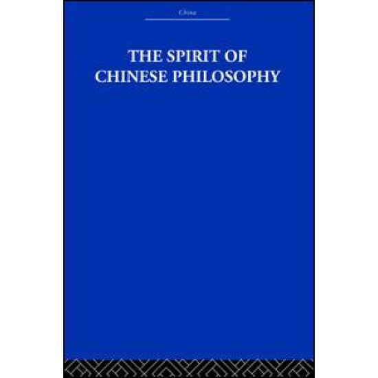 The Spirit of Chinese Philosophy