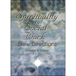 Spirituality in Social Work Spirituality in Social Work