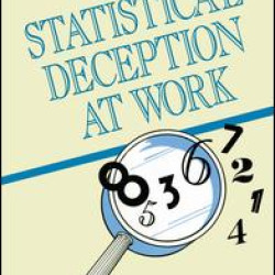 Statistical Deception at Work Statistical Deception at Work
