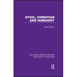 Stoic, Christian and Humanist Stoic, Christian and Humanist