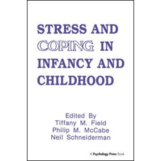 Stress and Coping in Infancy and Childhood