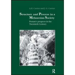 Structure and Process in a Melanesian Society Structure and Process in a Melanesian Society
