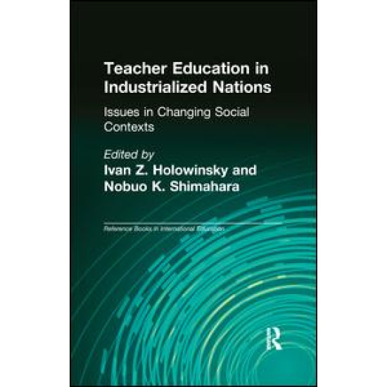 Teacher Education in Industrialized Nations