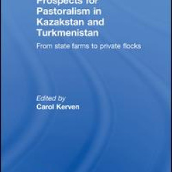 Prospects for Pastoralism in Kazakstan and Turkmenistan