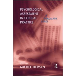Psychological Assessment in Clinical Practice Psychological Assessment in Clinical Practice