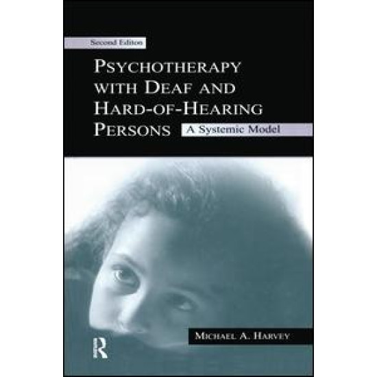 Psychotherapy With Deaf and Hard of Hearing Persons