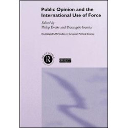 Public Opinion and the International Use of Force Public Opinion and the International Use of Force