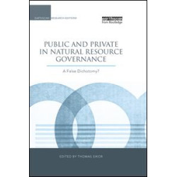 Public and Private in Natural Resource Governance Public and Private in Natural Resource Governance