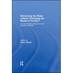 Reforming the State Without Changing the Model of Power?