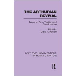 The Arthurian Revival The Arthurian Revival