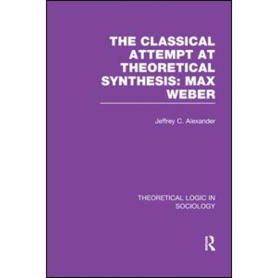 Classical Attempt at Theoretical Synthesis  (Theoretical Logic in Sociology)