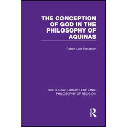 The Conception of God in the Philosophy of Aquinas The Conception of God in the Philosophy of Aquinas