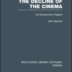 The Decline of the Cinema The Decline of the Cinema