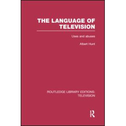 The Language of Television The Language of Television