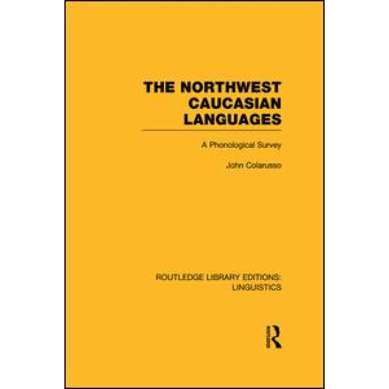 The Northwest Caucasian Languages The Northwest Caucasian Languages