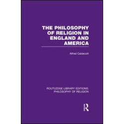 The Philosophy of Religion in England and America The Philosophy of Religion in England and America