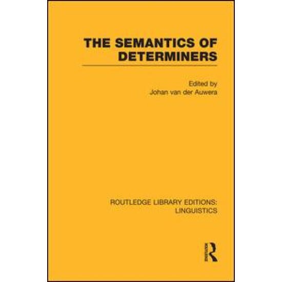 The Semantics of Determiners The Semantics of Determiners