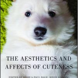 The Aesthetics and Affects of Cuteness