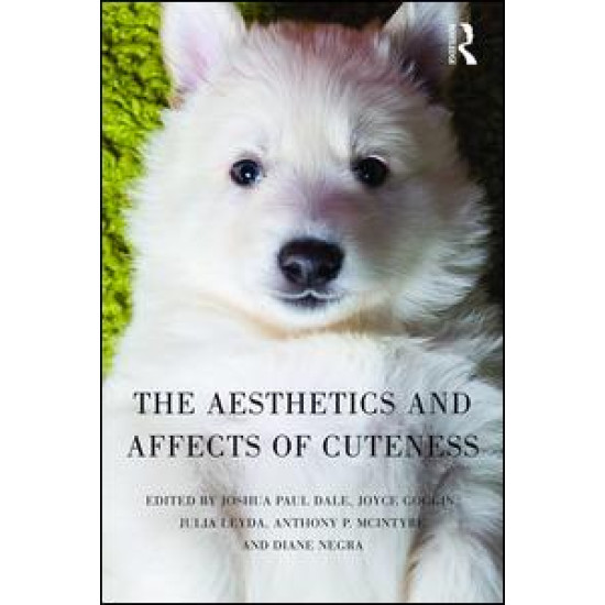 The Aesthetics and Affects of Cuteness