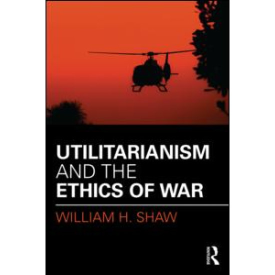 Utilitarianism and the Ethics of War