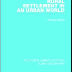 Rural Settlement in an Urban World Rural Settlement in an Urban World