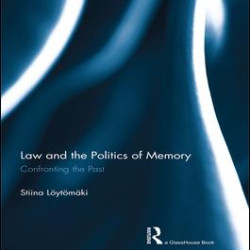 Law and the Politics of Memory