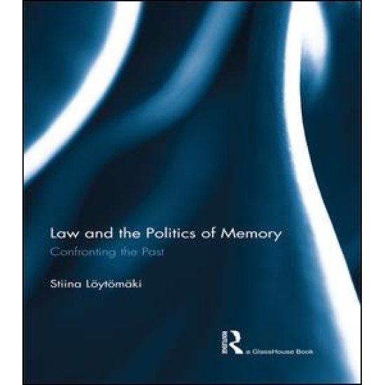Law and the Politics of Memory Law and the Politics of Memory