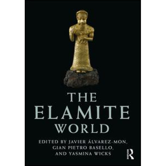 The Elamite World The Elamite World