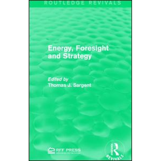 Energy, Foresight and Strategy Energy, Foresight and Strategy