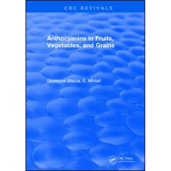 Anthocyanins in Fruits, Vegetables, and Grains Anthocyanins in Fruits, Vegetables, and Grains