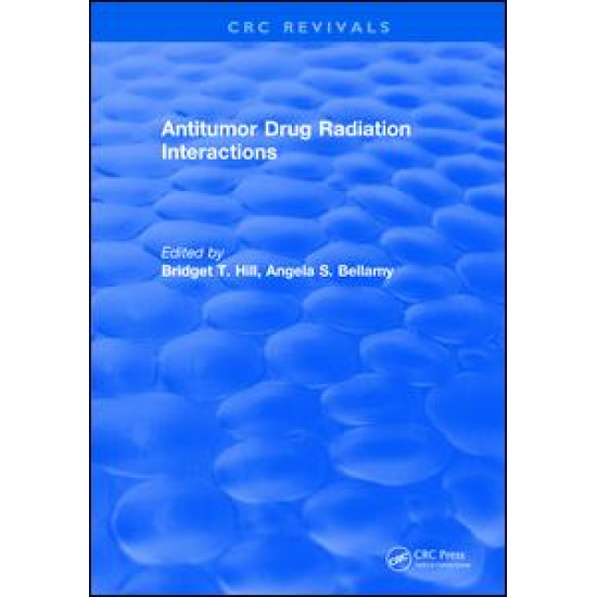 Antitumor Drug Radiation Interactions Antitumor Drug Radiation Interactions