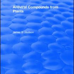 Antiviral Compounds From Plants Antiviral Compounds From Plants