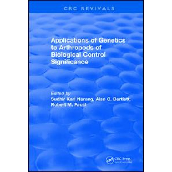 Applications of Genetics to Arthropods of Biological Control Significance Applications of Genetics to Arthropods of Biological Control Significance