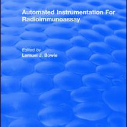 Automated Instrumentation For Radioimmunoassay Automated Instrumentation For Radioimmunoassay