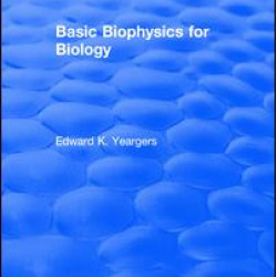 Basic Biophysics for Biology