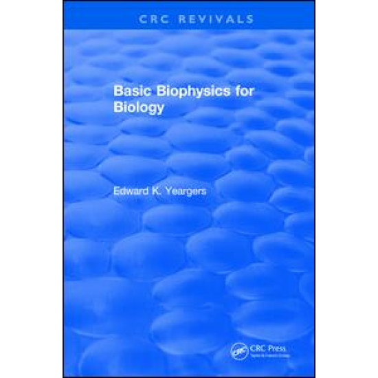 Basic Biophysics for Biology Basic Biophysics for Biology