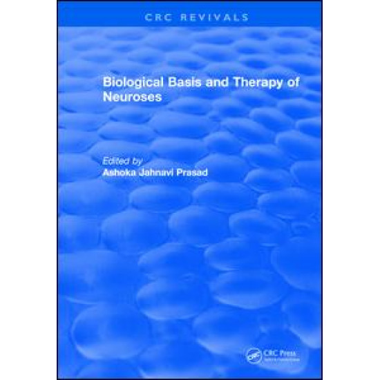 Biological Basis and Therapy of Neuroses