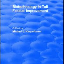 Biotechnology in Tall Fescue Improvement Biotechnology in Tall Fescue Improvement