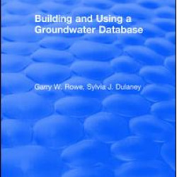 Building and Using a Groundwater Database Building and Using a Groundwater Database